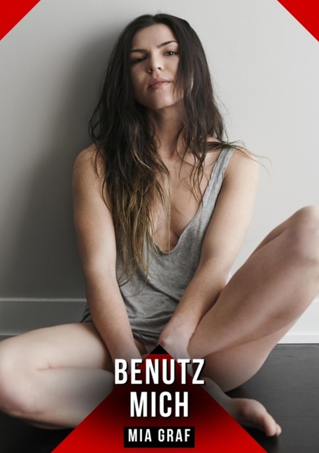 Benutz mich - Mia Graf