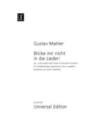 Blicke mir nicht in die Lieder! - Gustav Mahler