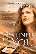 Cover-Bild zum Titel 'Destined for You (Danielle Grant Series, #2)' von 'Sarah Gerdes'
