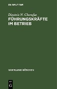 Cover-Bild zum Titel 'Führungskräfte im Betrieb' von 'Dimitris N. Chorafas'