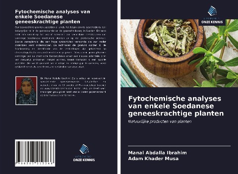 Fytochemische analyses van enkele Soedanese geneeskrachtige planten - Manal Abdalla Ibrahim, Adam Khader Musa