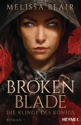 Cover-Bild zum Titel 'Broken Blade - Die Klinge des Königs' von 'Melissa Blair'