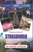 Guida turistica di Strasburgo 2025 - George Johnsons