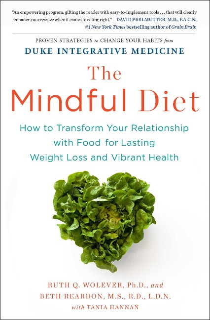 The Mindful Diet - Ruth Wolever, Beth Reardon Rd Ldn, Tania Hannan