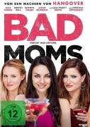 Cover-Bild zum Titel 'Bad Moms' von 'Jon Lucas, Scott Moore, Christopher Lennertz'