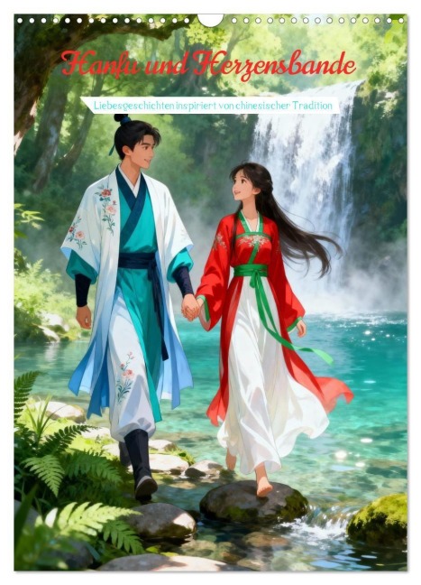 Hanfu und Herzensbande (Wandkalender 2027 DIN A3 hoch), CALVENDO Monatskalender - Liam Blue