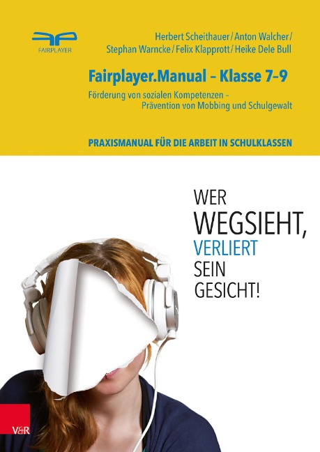 Fairplayer.Manual - Klasse 7-9 - Herbert Scheithauer, Heike Dele Bull, Felix Klapprott, Anton Walcher, Stephan Warncke