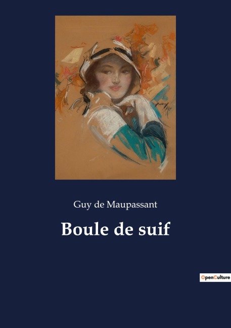 Boule de suif - Guy de Maupassant