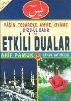 Yasin, Tebareke, Amme, Kiyame, Hizbül Bahr Ve Etkili Dualar - Arif Pamuk
