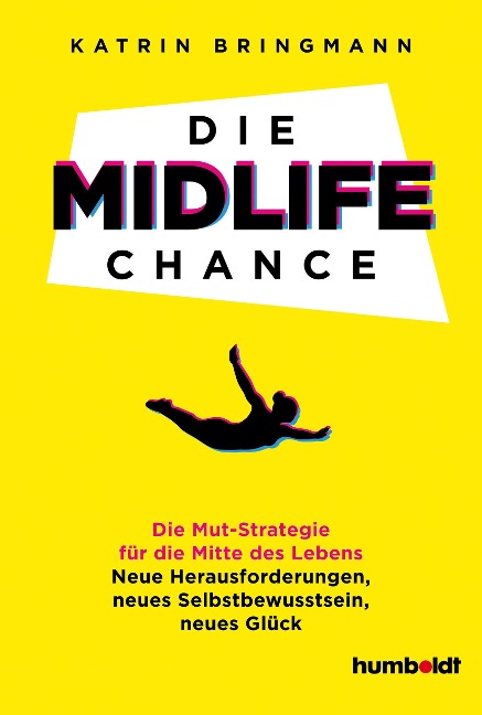 Die Midlife Chance - Katrin Bringmann