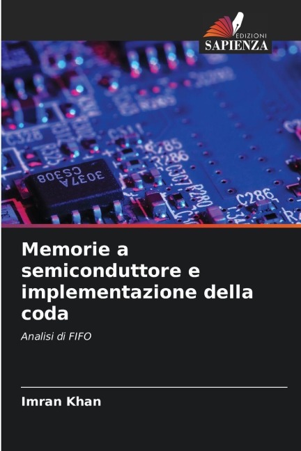 Memorie a semiconduttore e implementazione della coda - Imran Khan
