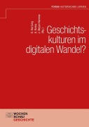 Cover-Bild zum Titel 'Geschichtskulturen im digitalen Wandel?' von ''