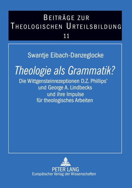 Theologie als Grammatik? - Swantje Eibach-Danzeglocke