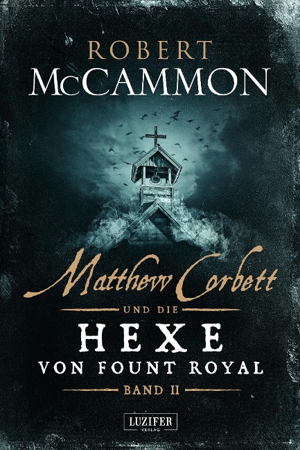 MATTHEW CORBETT und die Hexe von Fount Royal (Band 2) - Robert McCammon