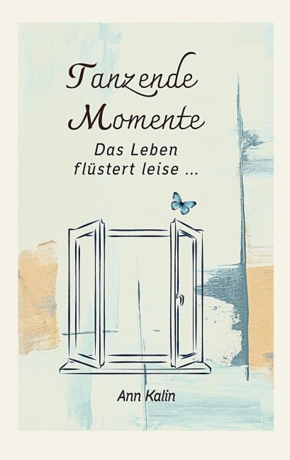 Tanzende Momente - Ann Kalin