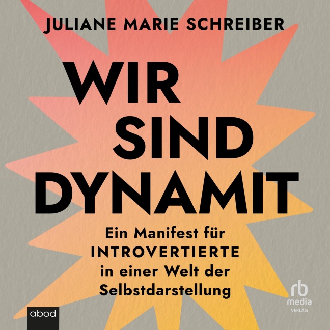 Wir sind Dynamit - Juliane Marie Schreiber