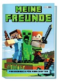 Cover-Bild zum Titel 'Meine Freunde - Freundebuch für Minecrafter' von ''