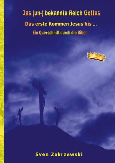 Das (un-) bekannte Reich Gottes - Sven Zakrzewski