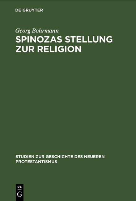 Spinozas Stellung zur Religion - Georg Bohrmann