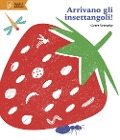 Cover-Bild zum Titel 'Arrivano gli insettangoli!' von 'Geert Vervaeke'