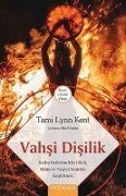 Cover-Bild zum Titel 'Vahsi Disilik' von 'Tami Lynn Kent'