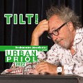 TILT! 2022 - Der etwas andere Jahresrückblick von und mit Urban Priol - Urban Priol