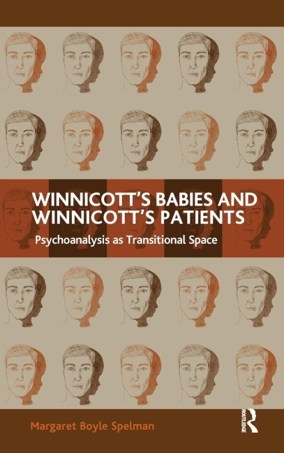 Winnicott's Babies and Winnicott's Patients - Margaret Boyle Spelman