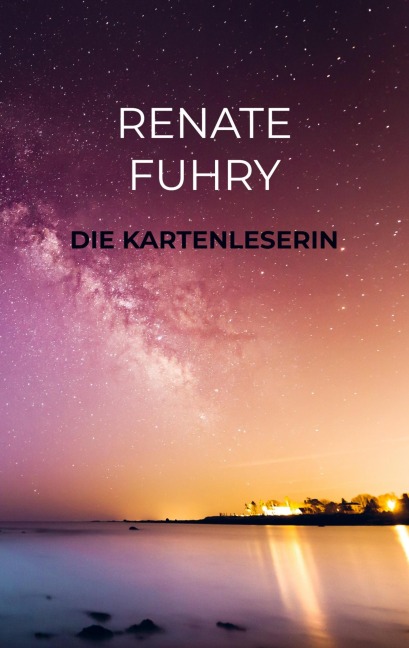 Die Kartenleserin - Renate Fuhry