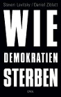  Wie Demokratien sterben