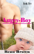 Cover-Bild zum Titel 'Angry Boy (Red Sky, Texas, #5)' von 'Beau Brown'