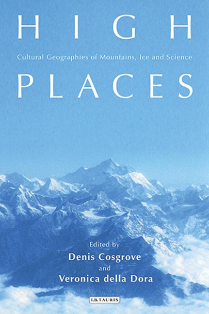 High Places - Denis Cosgrove, Veronica Della Dora
