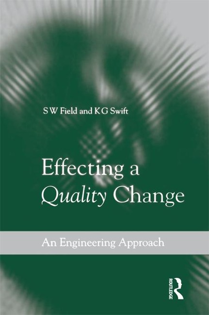 Effecting a Quality Change - S W Field, K G Swift