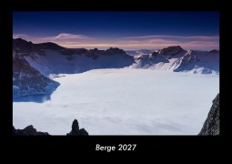 Cover-Bild zum Titel 'Berge 2027 Fotokalender DIN A3' von 'Tobias Becker'