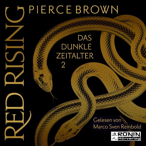 Das dunkle Zeitalter, Teil 2 - Red Rising, Band - Pierce Brown