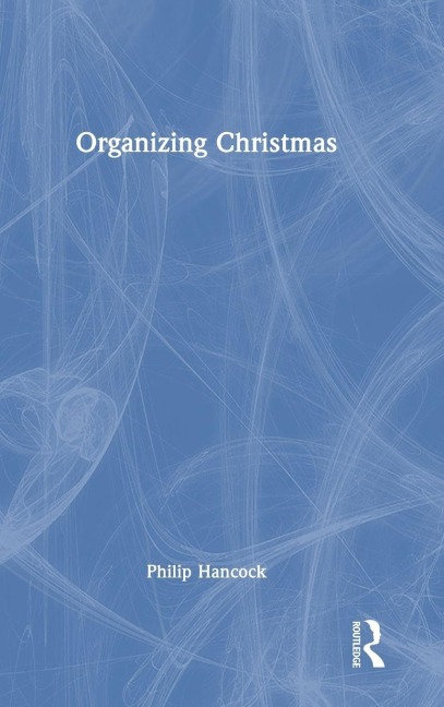 Organizing Christmas - Philip Hancock
