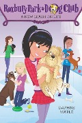 Roxbury Park Dog Club #5: A New Leash on Life - Daphne Maple