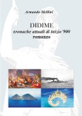 Cover-Bild zum Titel 'Didime. Cronache attuali di inizio '900' von 'Armando Mellini'