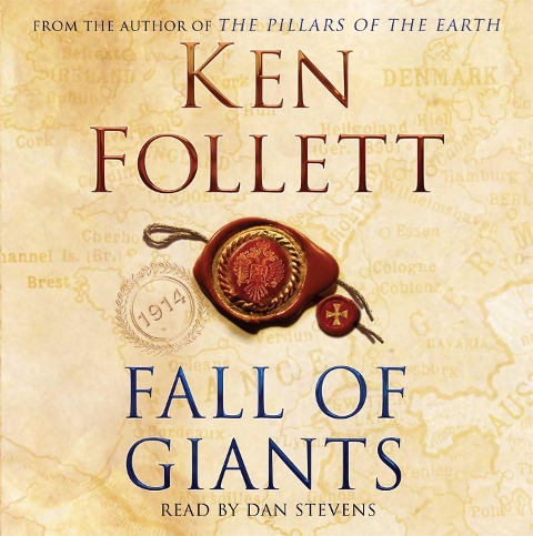 Fall of Giants - Ken Follett