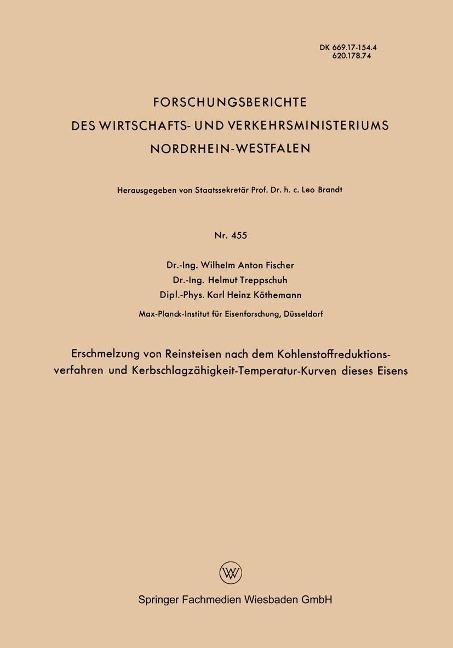 Erschmelzung von Reinsteisen nach dem Kohlenstoffreduktionsverfahren und Kerbschlagzähigkeit-Temperatur-Kurven dieses Eisens - Wilhelm Anton Fischer