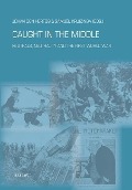 Cover-Bild zum Titel 'Caught in the Middle' von 'Johan Den Hertog, Samuel Kruizinga'
