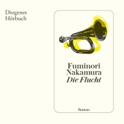 Cover-Bild zum Titel 'Die Flucht' von 'Fuminori Nakamura'