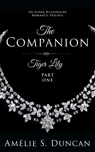 Tiger Lily : The Companion (Tiger Lily Trilogy, #1) - Amélie S. Duncan
