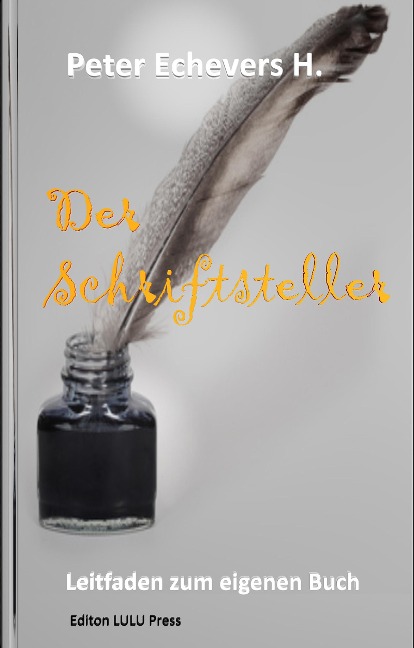 Der Schriftsteller - Peter Echevers H.