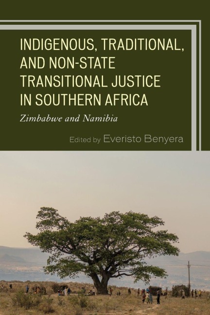 Indigenous, Traditional, and Non-State Transitional Justice in Southern Africa - 