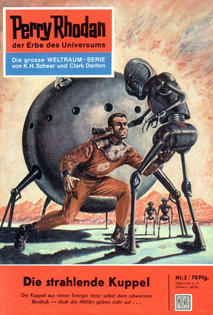 Perry Rhodan 3: Die strahlende Kuppel - K. H. Scheer