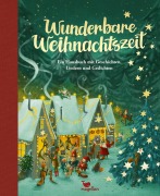 Cover-Bild zum Titel 'Wunderbare Weihnachtszeit - Ein Hausbuch mit Geschichten, Liedern und Gedichten' von ''