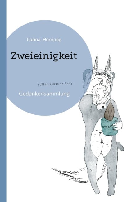 Zweieinigkeit - Carina Hornung