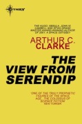 Cover-Bild zum Titel 'The View from Serendip' von 'Arthur C. Clarke'