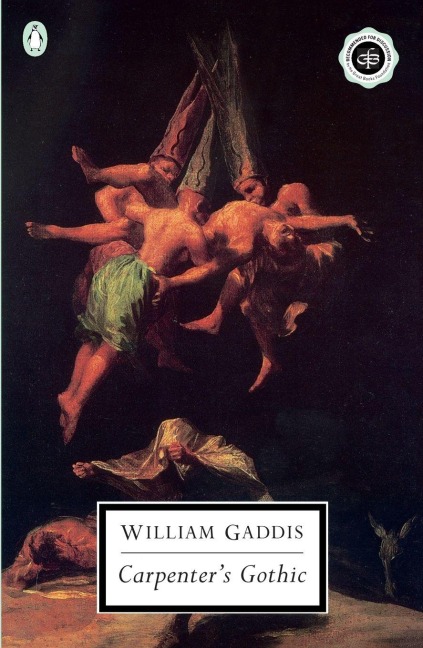 Carpenter's Gothic - William Gaddis