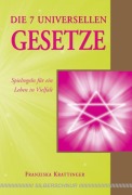 Cover-Bild zum Titel 'Die 7 universellen Gesetze' von 'Franziska Krattinger'